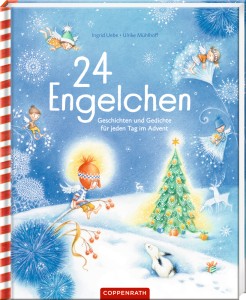 24 Engelchen - Geschichten & Gedichte im Advent - Coppenrath 